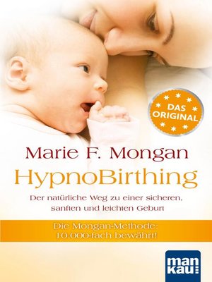 cover image of HypnoBirthing. Der natürliche Weg zu einer sicheren, sanften und leichten Geburt